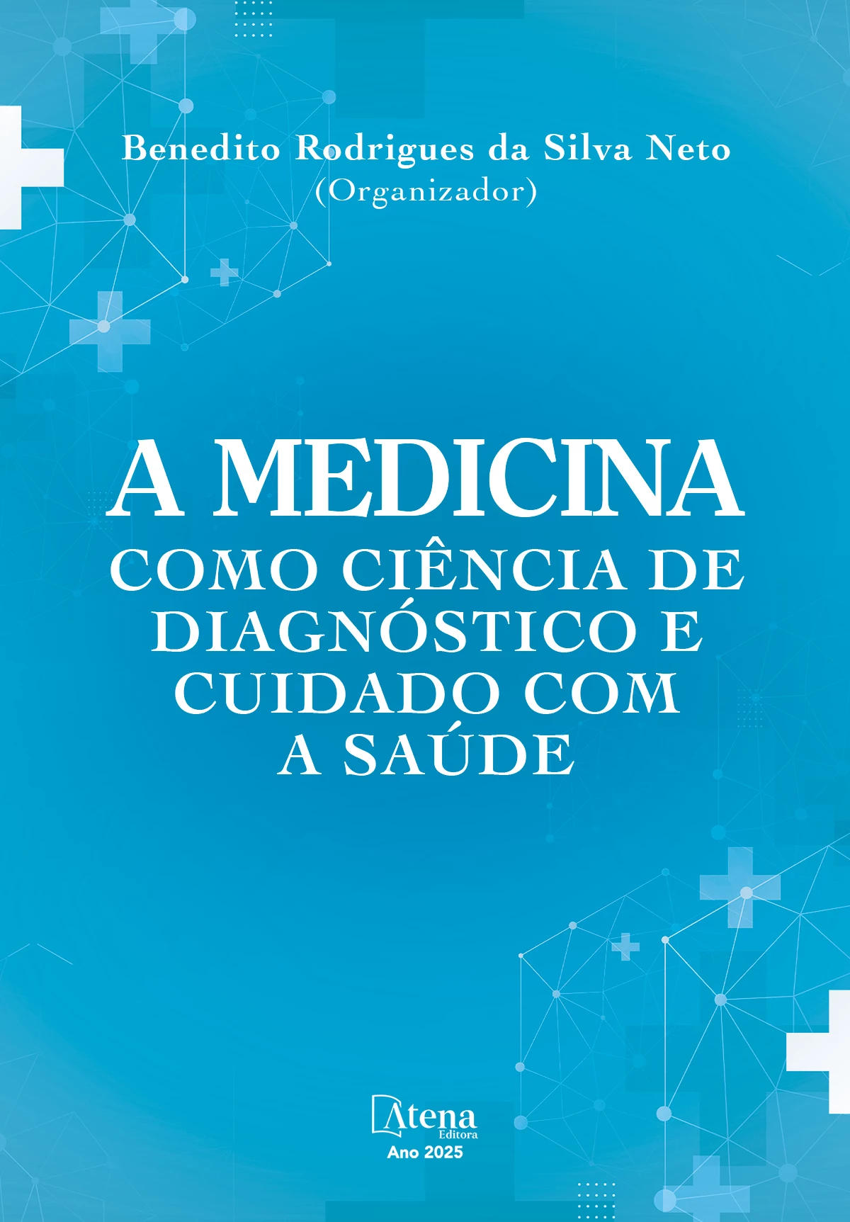 capa do ebook A Medicina como ciência de diagnóstico e cuidado com a saúde