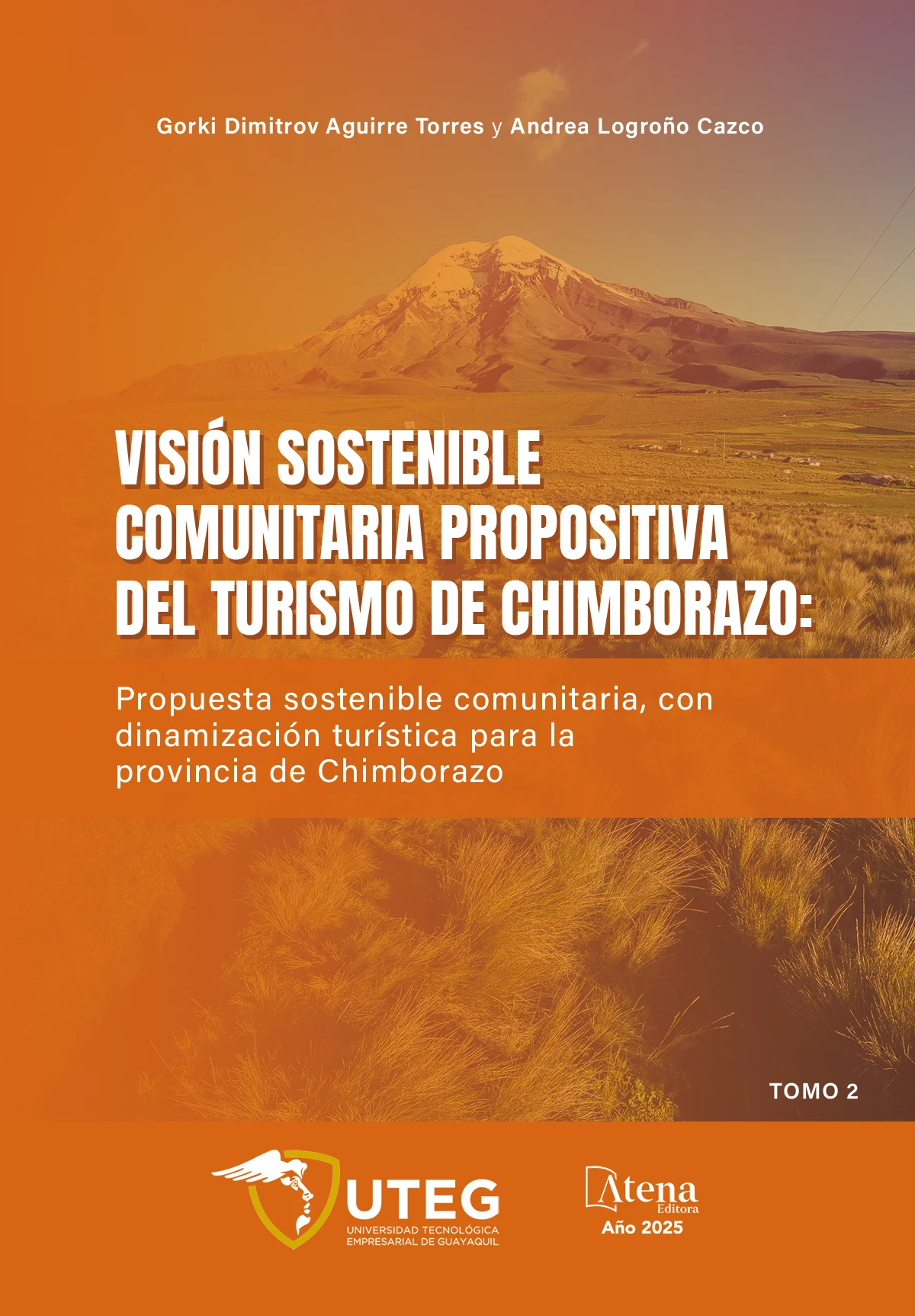 capa do ebook Visión sostenible comunitaria propositiva del turismo de Chimborazo - Propuesta sostenible comunitaria, con dinamización turística para la Provincia de Chimborazo