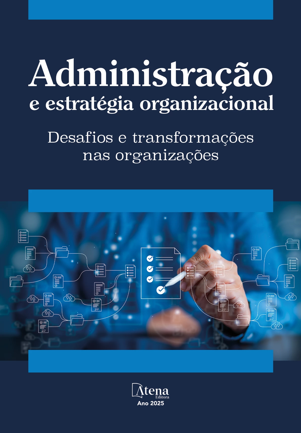 capa do ebook Administração e Estratégia Organizacional: Desafios e transformações nas organizações