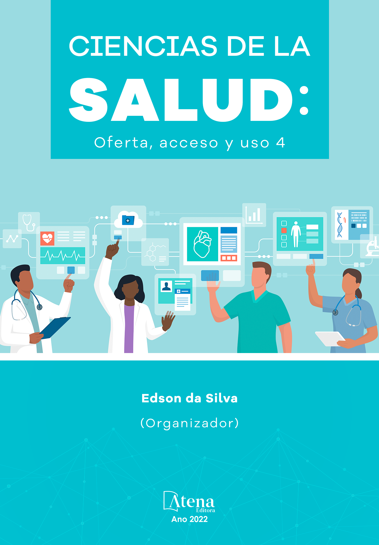 Ciencias de la salud: Oferta, acceso y uso 4