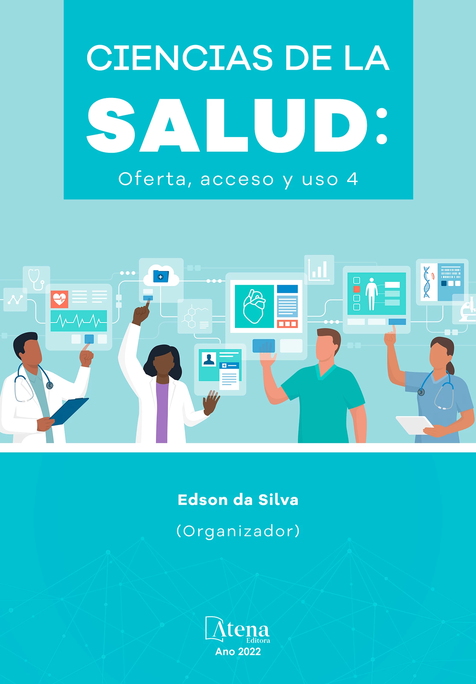 capa do ebook Ciencias de la salud: Oferta, acceso y uso 4
