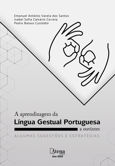 A aprendizagem da língua gestual portuguesa a ouvintes - Algumas sugestões e estratégias