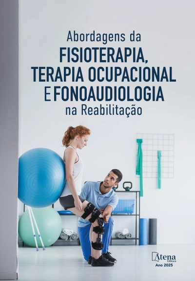Abordagens da Fisioterapia, Terapia Ocupacional e Fonoaudiologia na Reabilitação