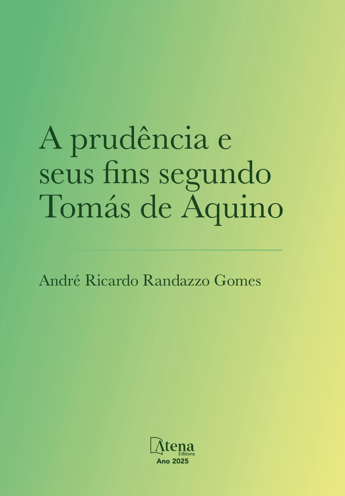 capa do ebook A prudência e seus fins segundo Tomás de Aquino