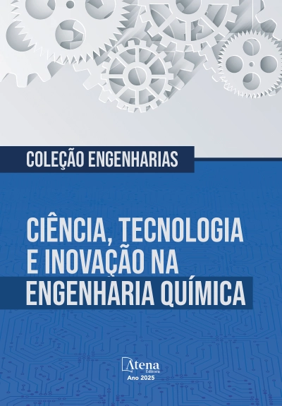 Coleção Engenharias: Ciência, Tecnologia e Inovação na Engenharia Química