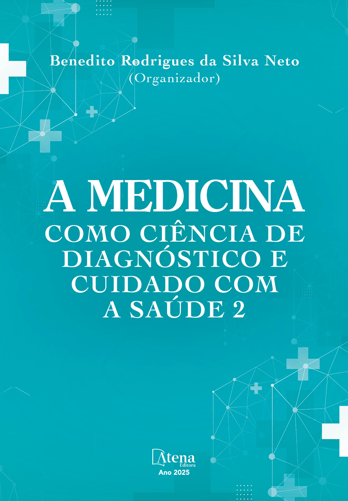 capa do ebook A Medicina como ciência de diagnóstico e cuidado com a saúde 2