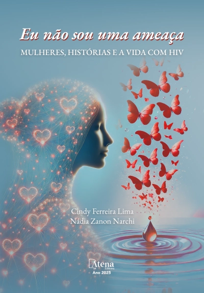 Eu não sou uma ameaça! Histórias de mulheres que vivem com HIV