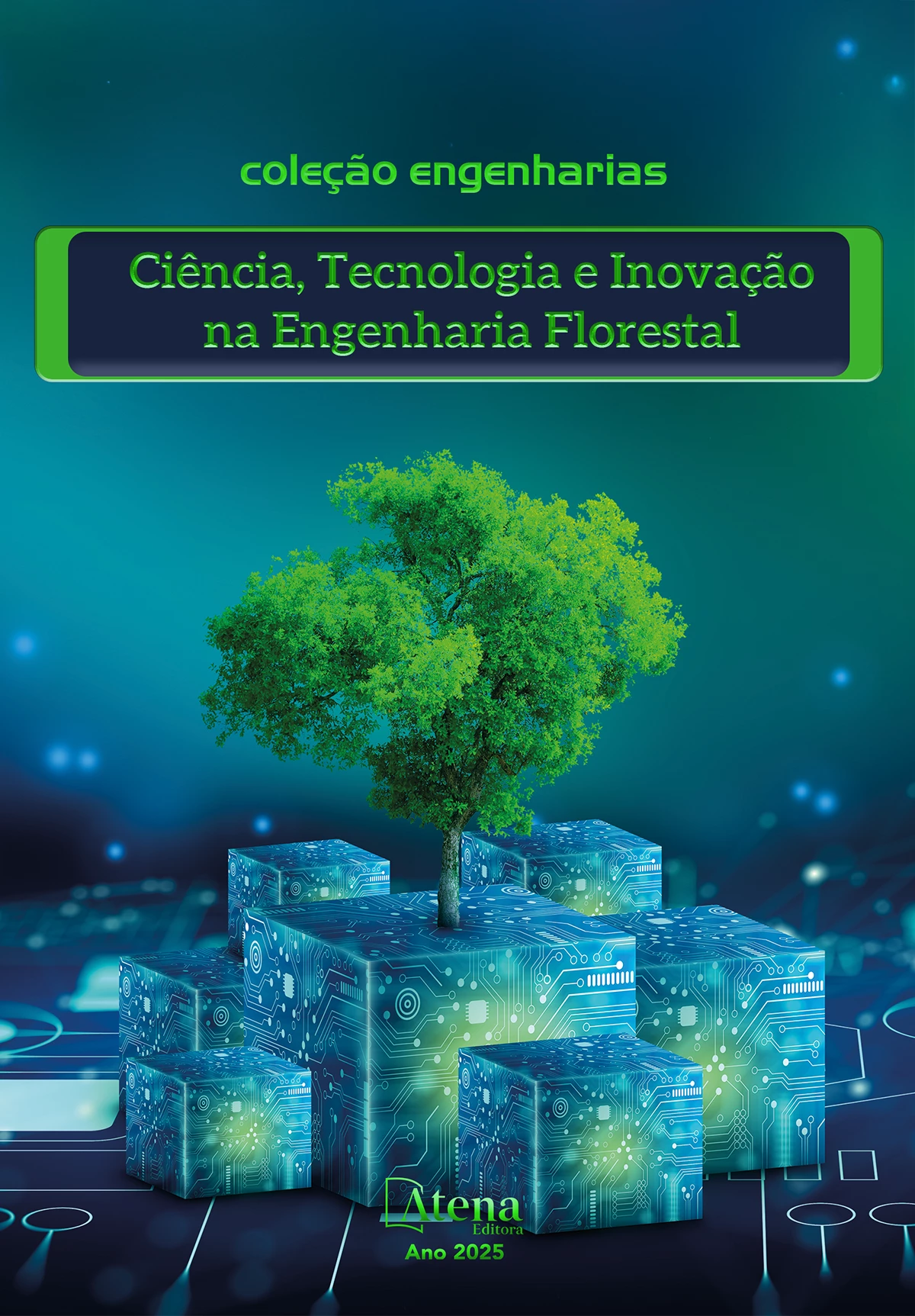 capa do ebook Coleção Engenharias: Ciência, Tecnologia e Inovação na Engenharia Florestal
