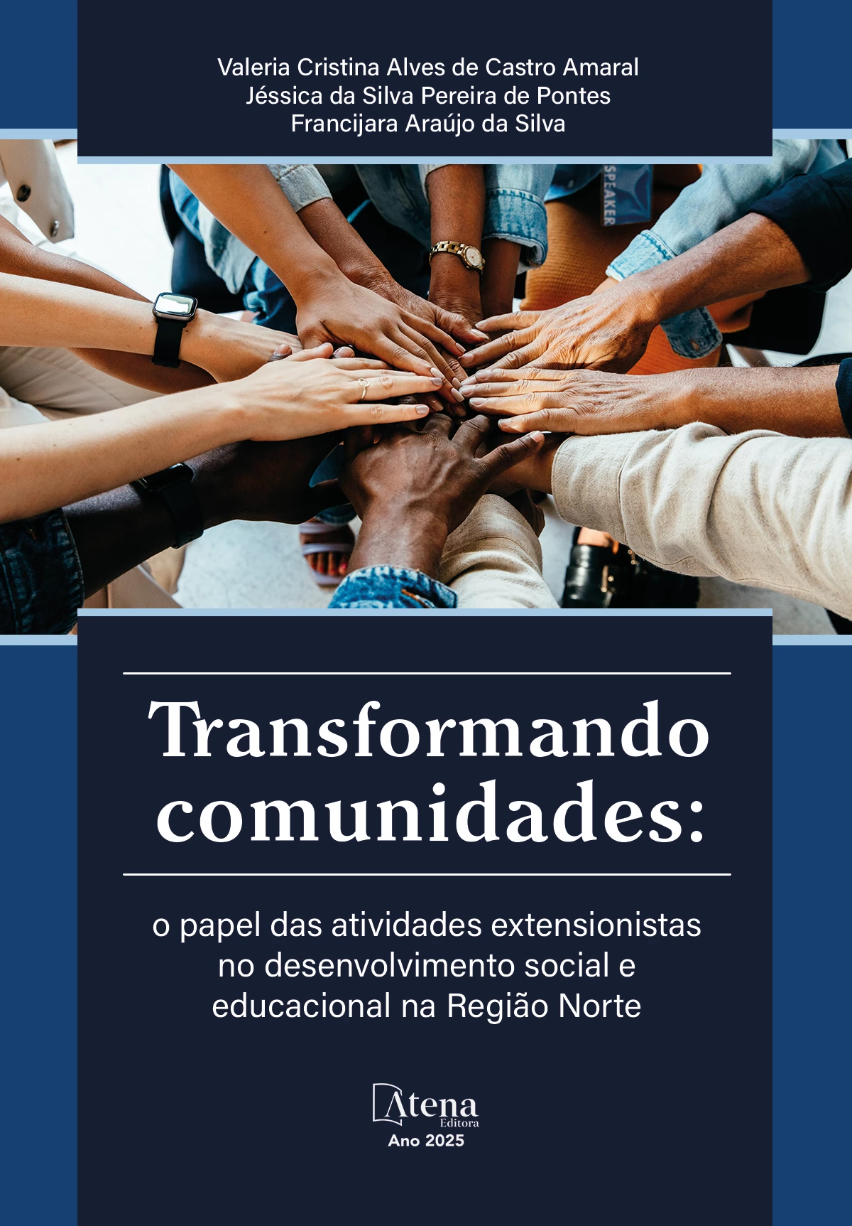 capa do ebook Transformando comunidades: o papel das atividades extensionistas no desenvolvimento social e educacional na Região Norte
