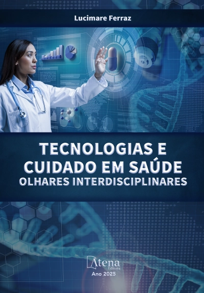 Tecnologias e cuidado em saúde: olhares interdisciplinares