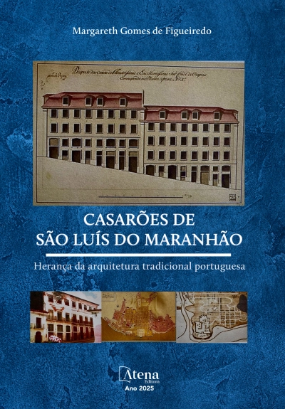 Casarões de São Luís do Maranhão - Herança da arquitetura tradicional portuguesa