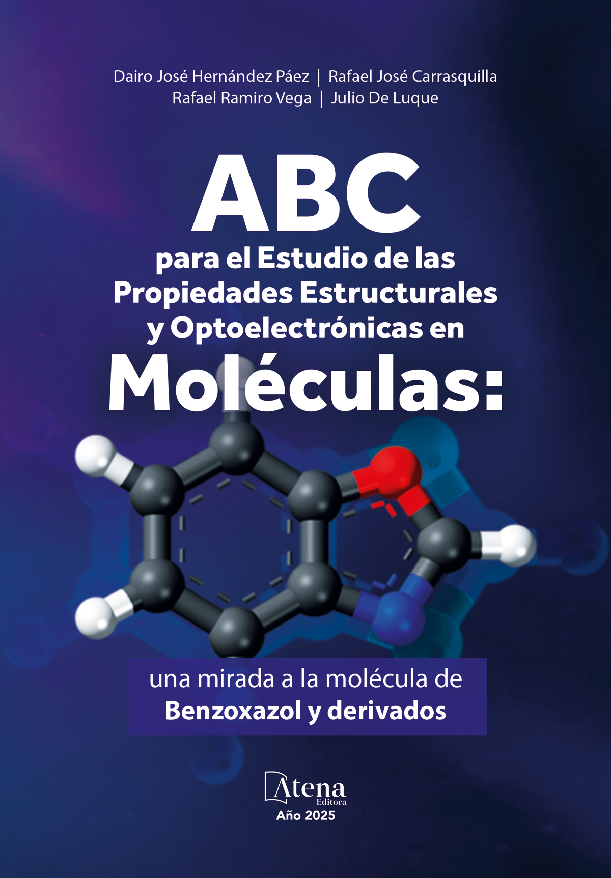 ABC para el estudio de las propiedades estructurales y optoelectrónicas en moléculas: una mirada a la molécula de benzoxazol y derivados