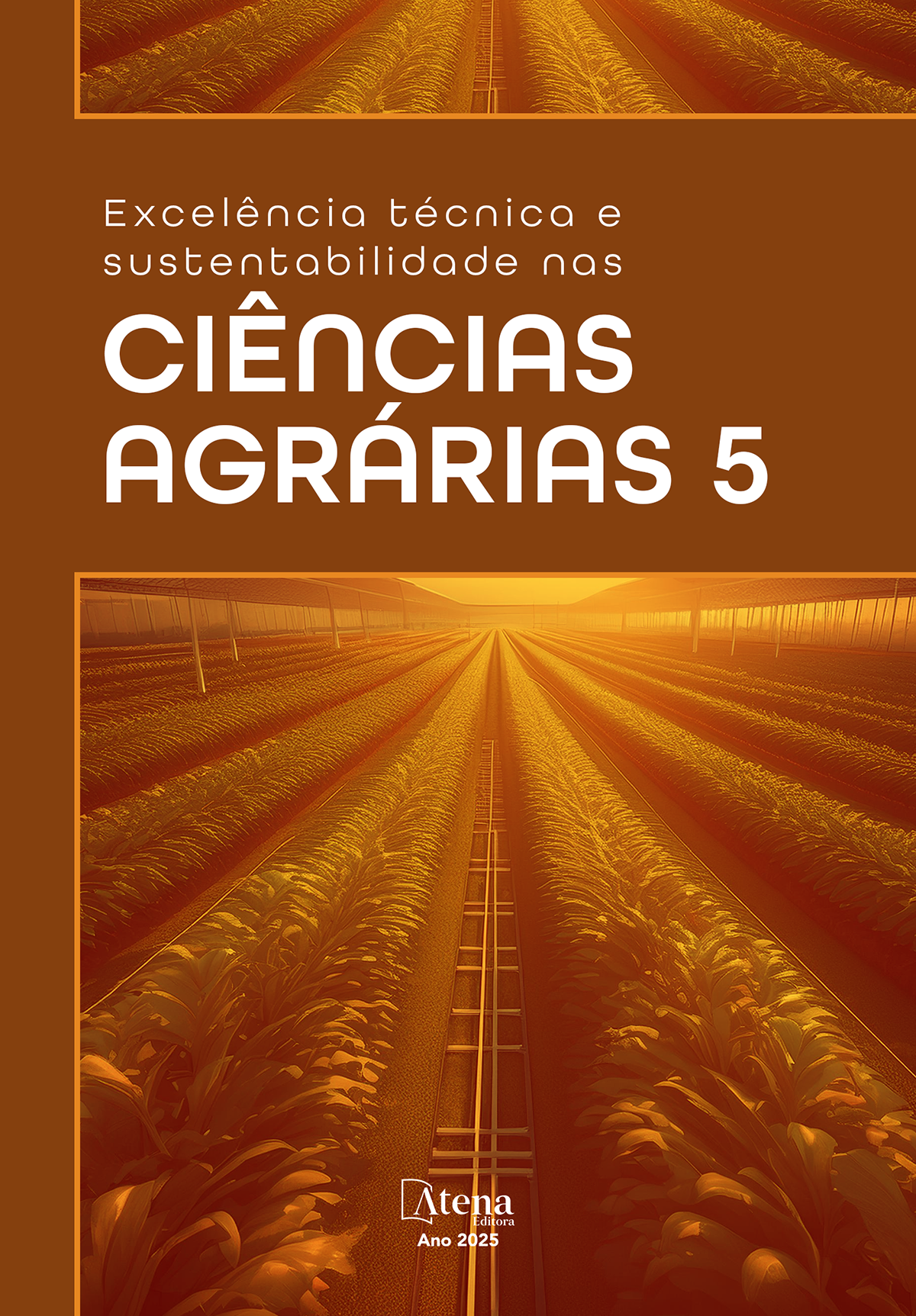 Excelência técnica e sustentabilidade nas Ciências Agrárias 5