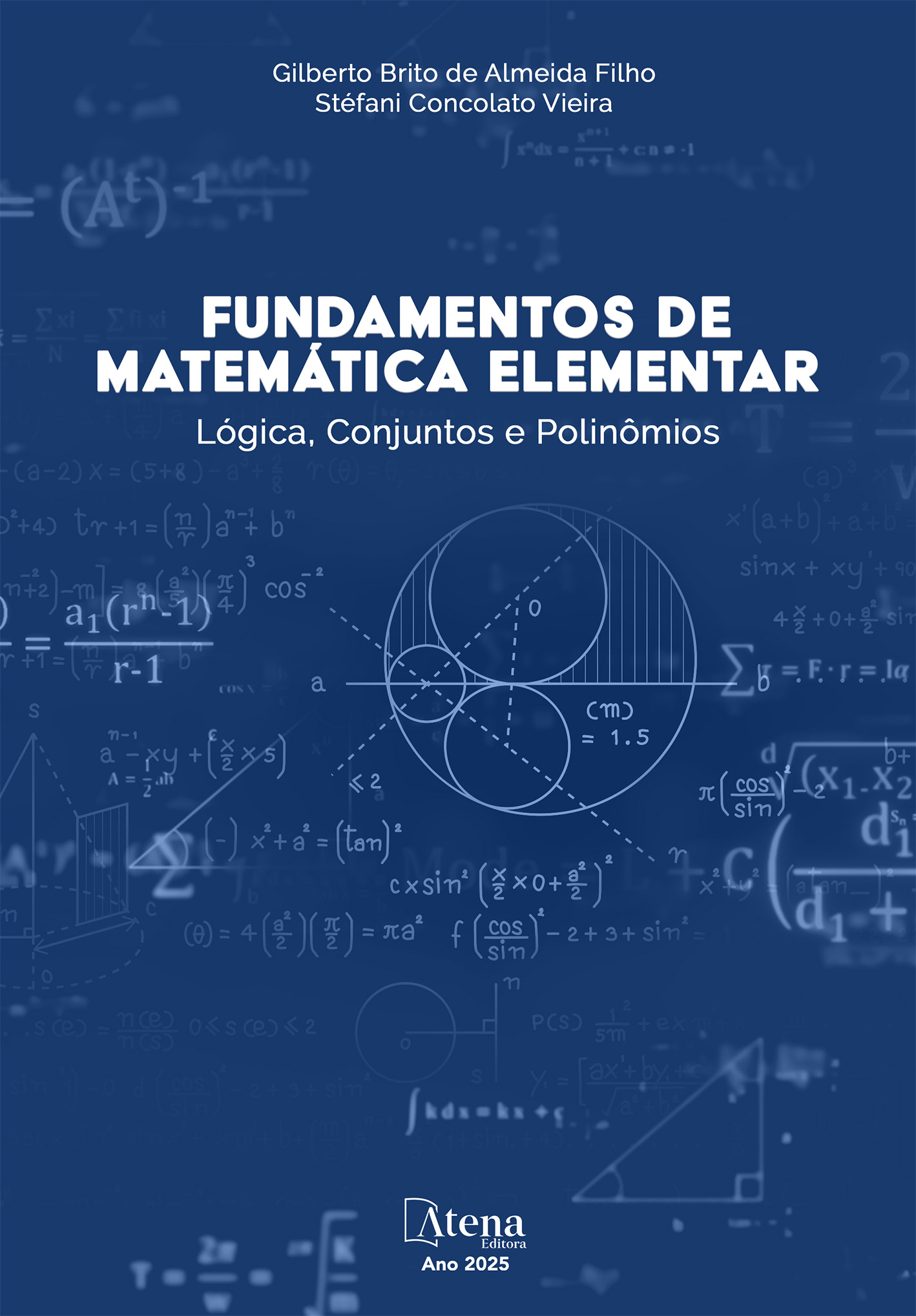 Fundamentos de matemática elementar: lógica, conjuntos e polinômios