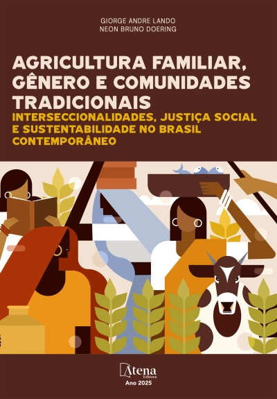 Agricultura familiar, gênero e comunidades tradicionais – Interseccionalidades, justiça social e sustentabilidade no Brasil contemporâneo
