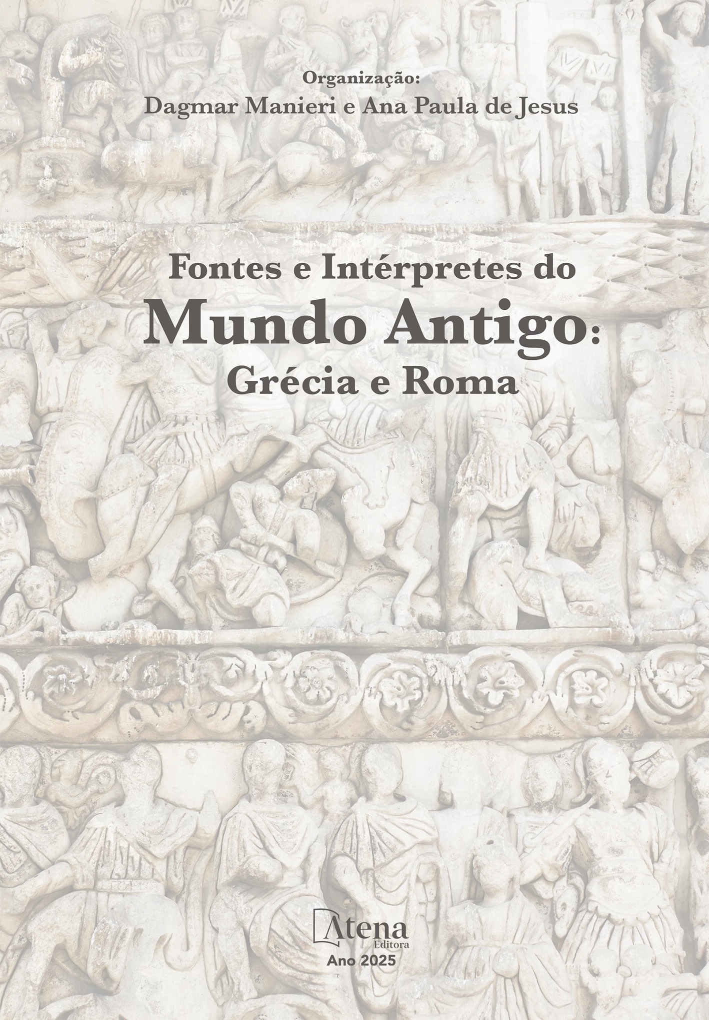 capa do ebook Fontes e intérpretes do mundo antigo: Grécia e Roma
