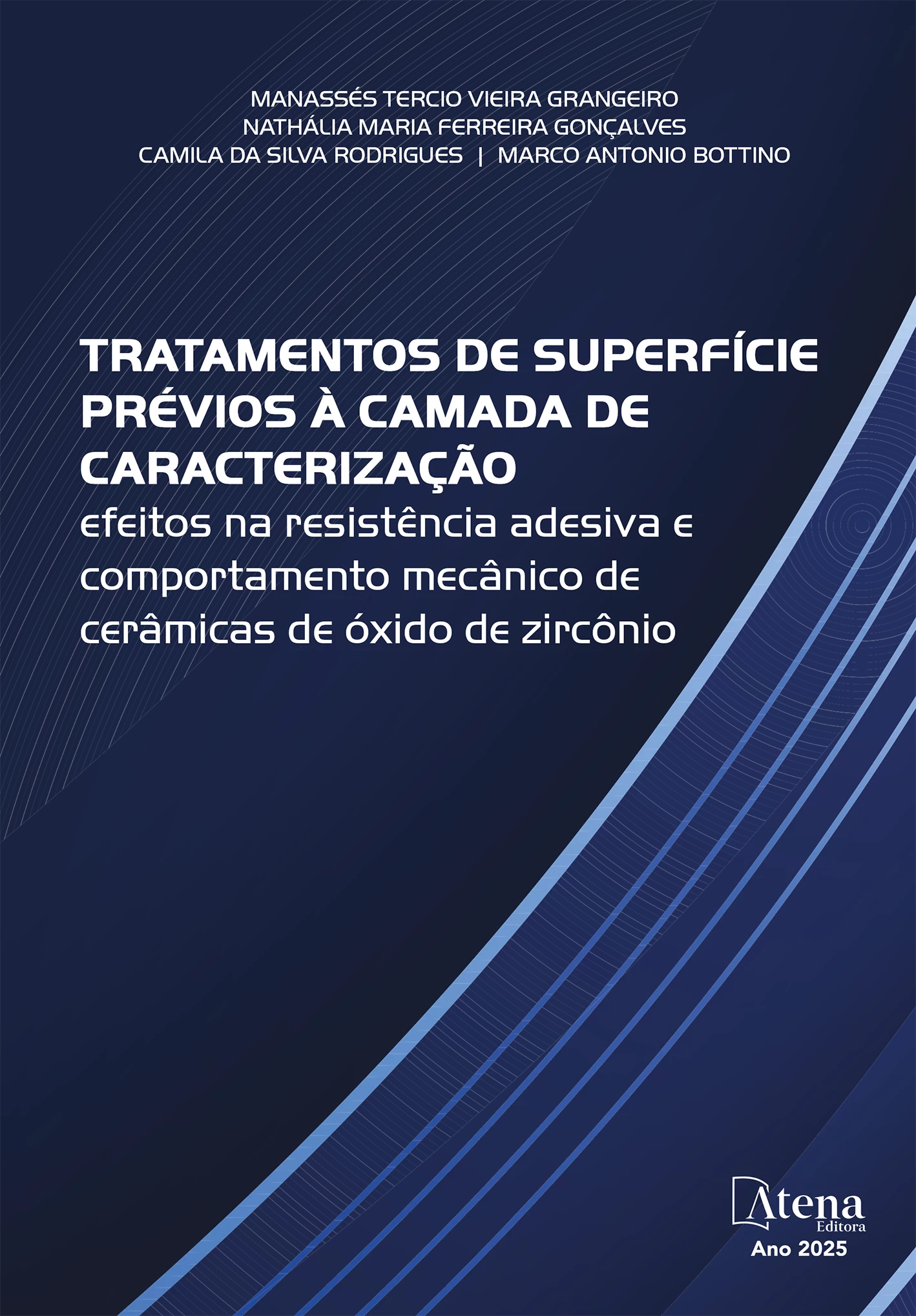 capa do ebook Tratamentos de superfície prévios à camada de caracterização: efeitos na resistência adesiva e comportamento mecânico de cerâmicas de óxido de zircônio