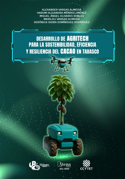 Desarrollo de AgriTech para la sostenibilidad, eficiencia y resiliencia del cacao en Tabasco