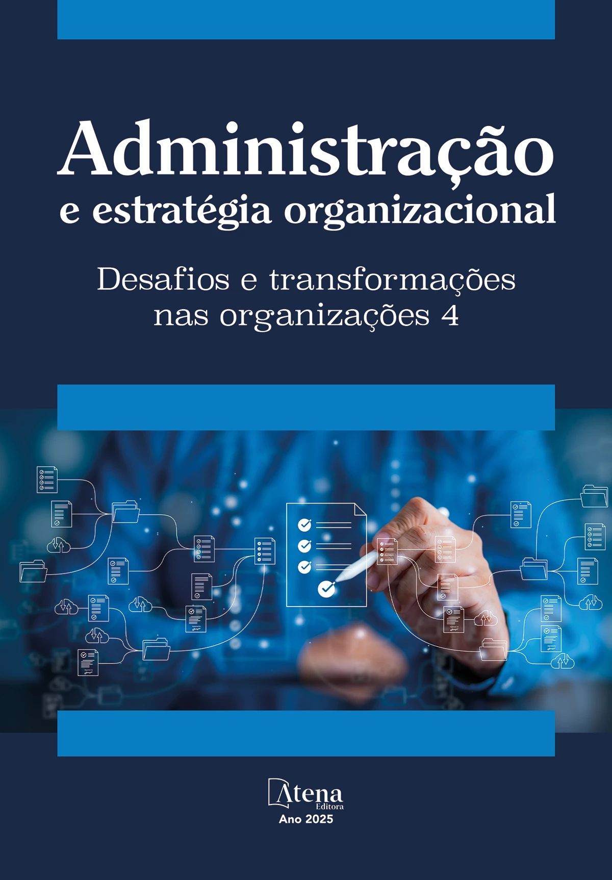 capa do ebook Administração e estratégia organizacional: Desafios e transformações nas organizações 4
