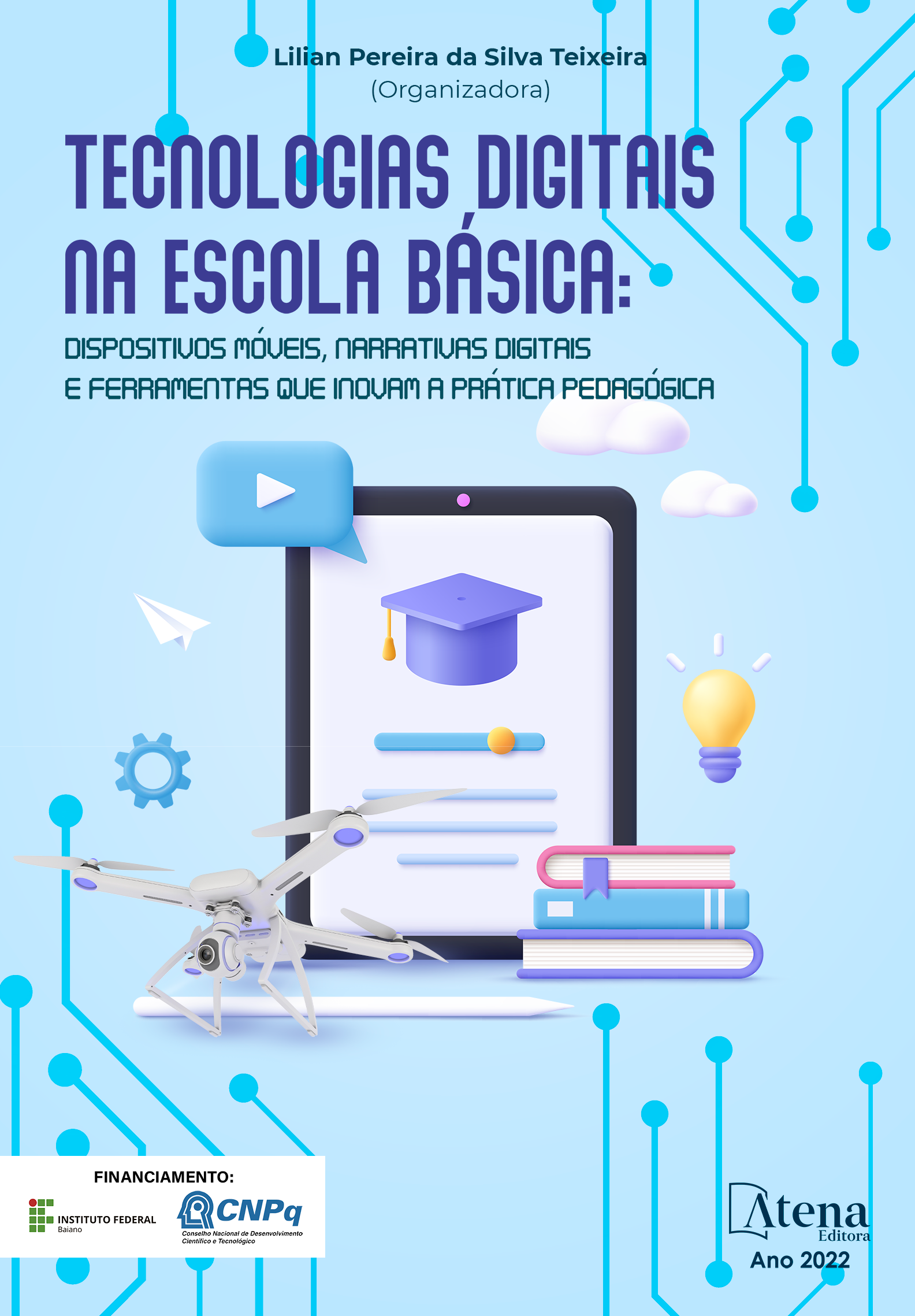 Tecnologias digitais na escola básica: Dispositivos móveis, narrativas digitais e ferramentas que inovam a prática pedagógica