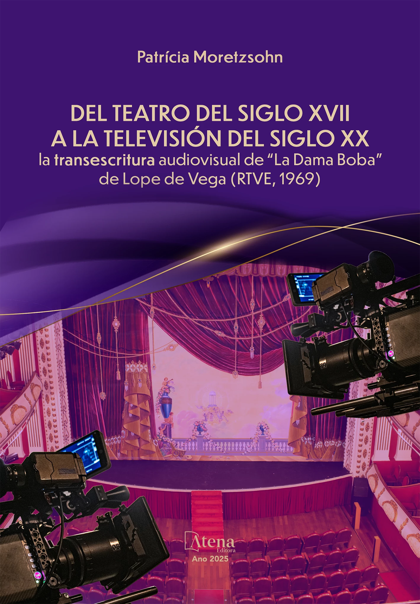 capa do ebook Del teatro del Siglo XVII a la televisión del Siglo XX: la transescritura audiovisual de “La Dama Boba” de Lope de Vega (RTVE, 1969)