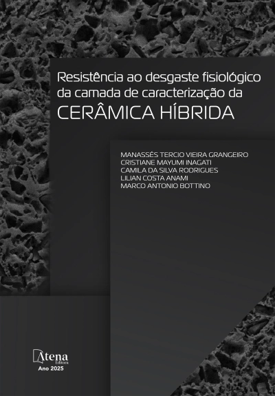 Resistência ao desgaste fisiológico da camada de caracterização da cerâmica híbrida