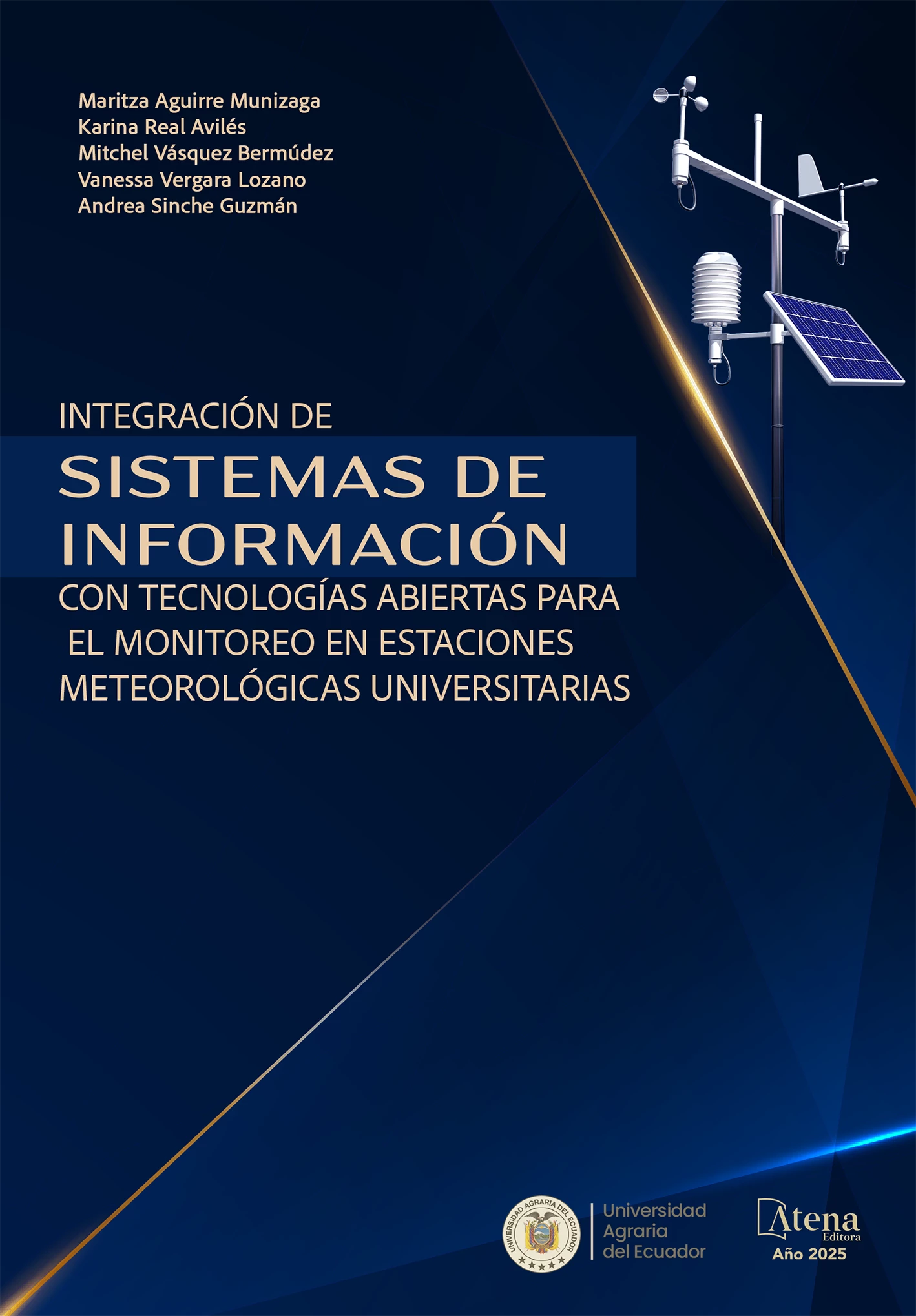 capa do ebook Integración de sistemas de información con tecnologías abiertas para el monitoreo en estaciones meteorológicas universitarias