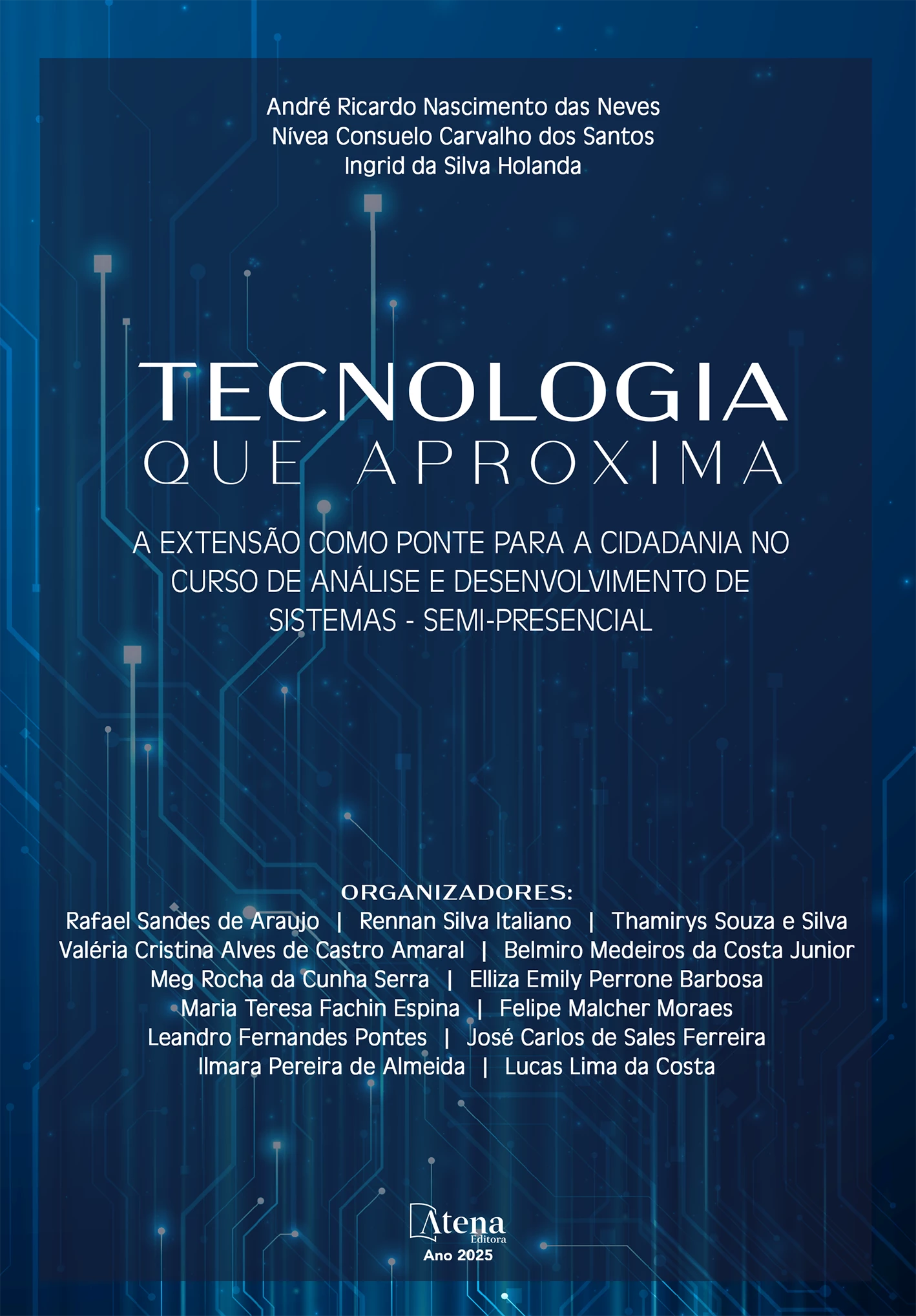 capa do ebook Tecnologia que Aproxima: A Extensão como Ponte para a Cidadania no Curso de Análise e Desenvolvimento de Sistemas - SEMI-Presencial