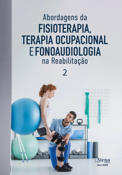 Abordagens da Fisioterapia, Terapia Ocupacional e Fonoaudiologia na Reabilitação 2