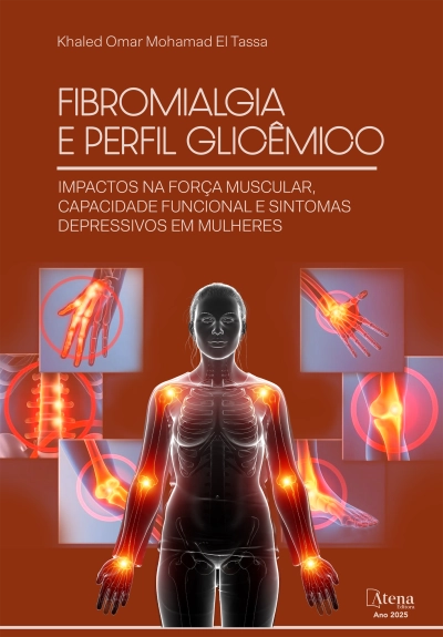 Fibromialgia e perfil glicêmico: impactos na força muscular, capacidade funcional e sintomas depressivos em mulheres