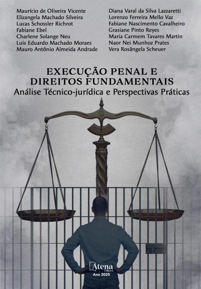Execução penal e direitos fundamentais: análise técnico-jurídica e perspectivas práticas