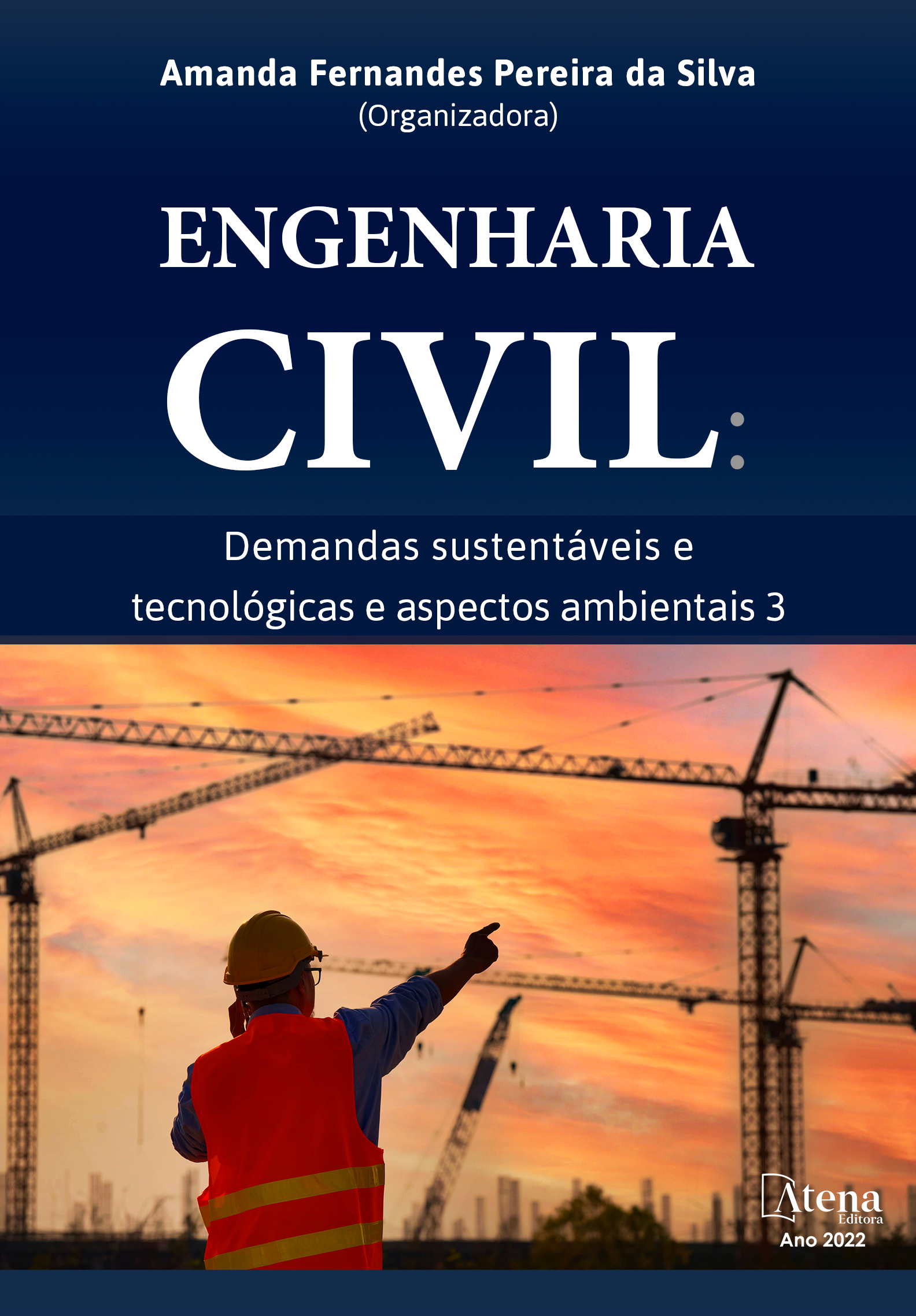 Engenharia civil: Demandas sustentáveis e tecnológicas e aspectos ambientais 3