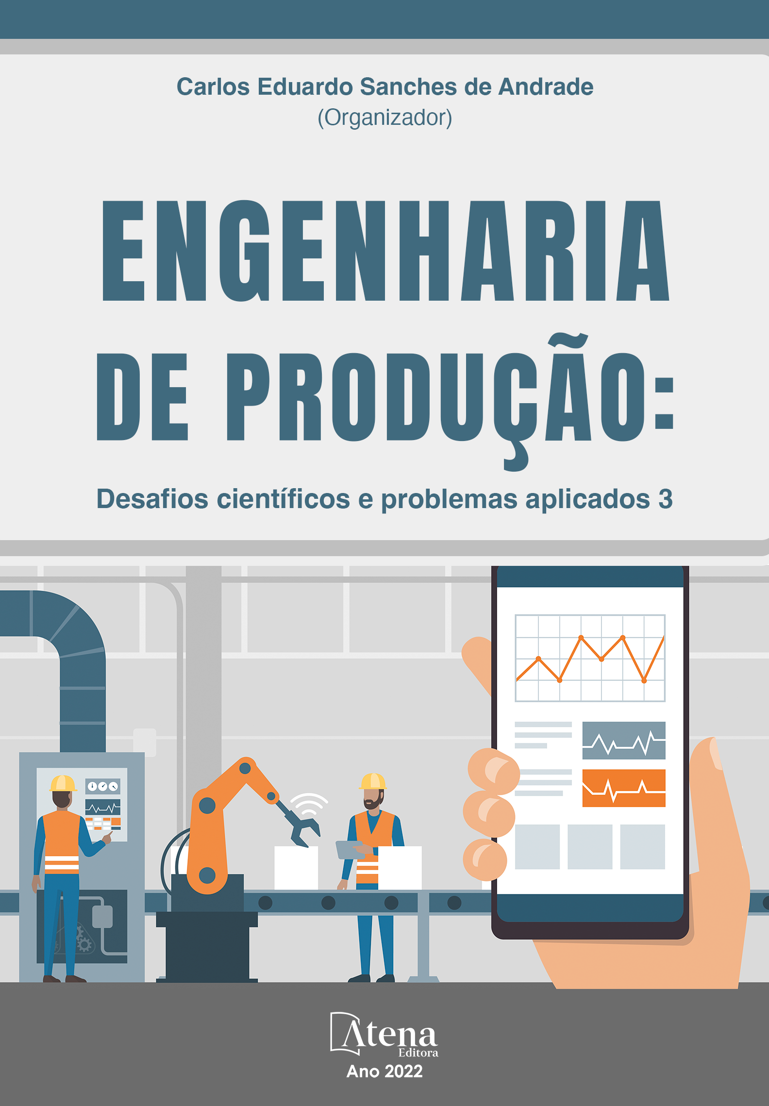 Engenharia de produção: Desafios científicos e problemas aplicados 3