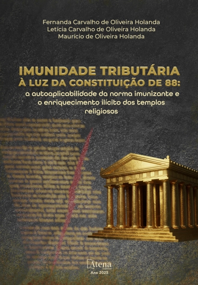 Imunidade tributária à luz da Constituição de 88: a autoaplicabilidade da norma imunizante e o enriquecimento ilícito dos templos religiosos