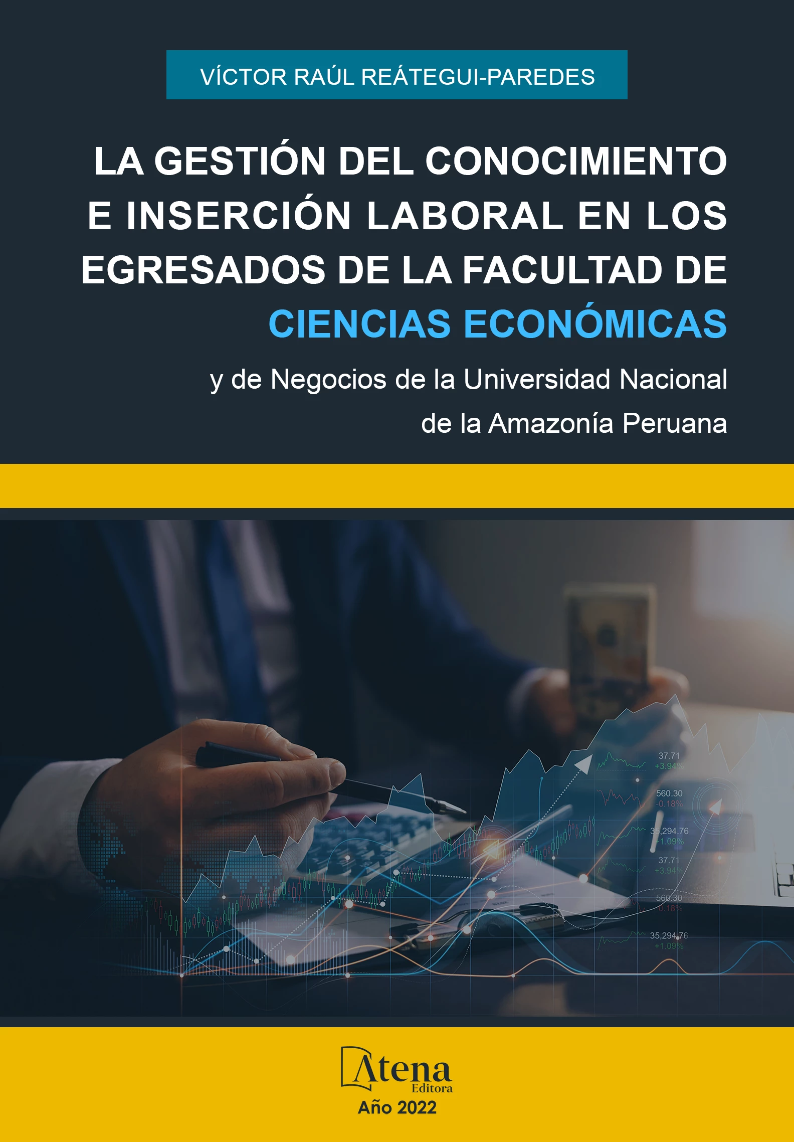 capa do ebook La gestión del conocimiento e inserción laboral en los egresados de la Facultad de Ciencias Económicas y de Negocios de la Universidad Nacional de la Amazonía Peruana