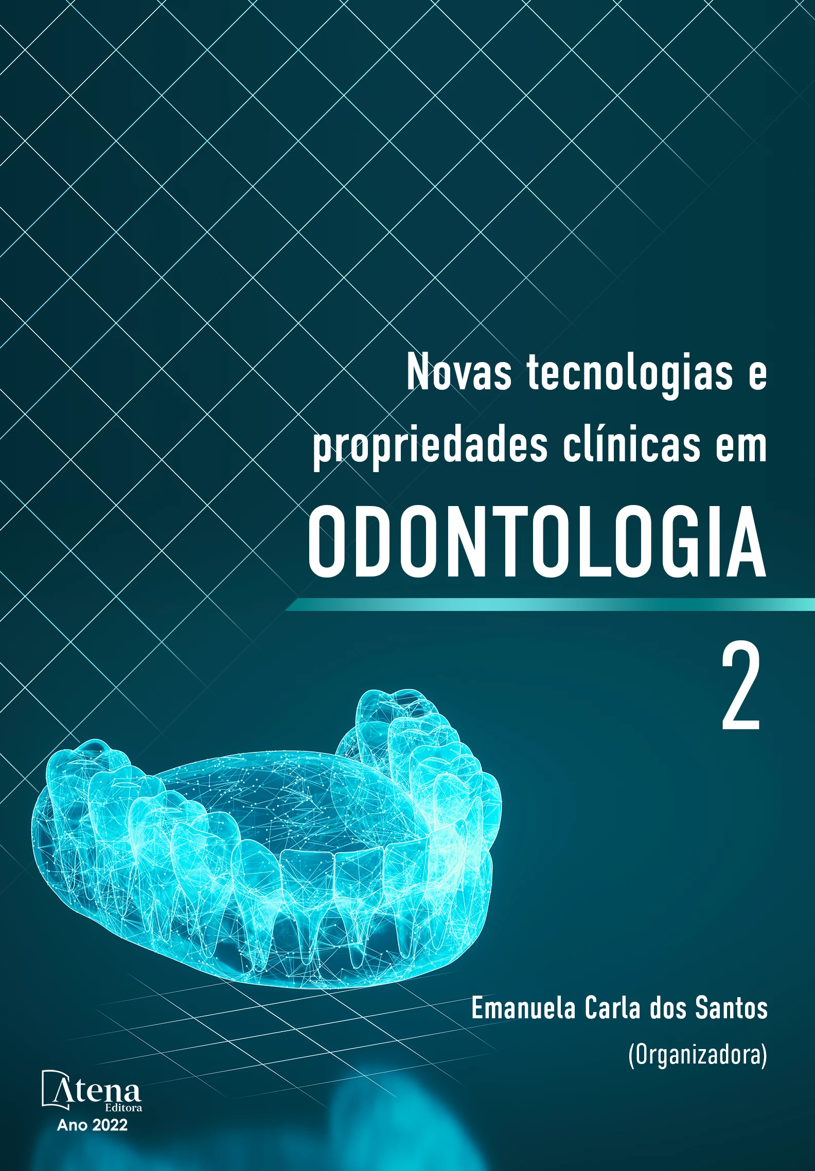 capa do ebook Novas tecnologias e propriedades clínicas em odontologia 2