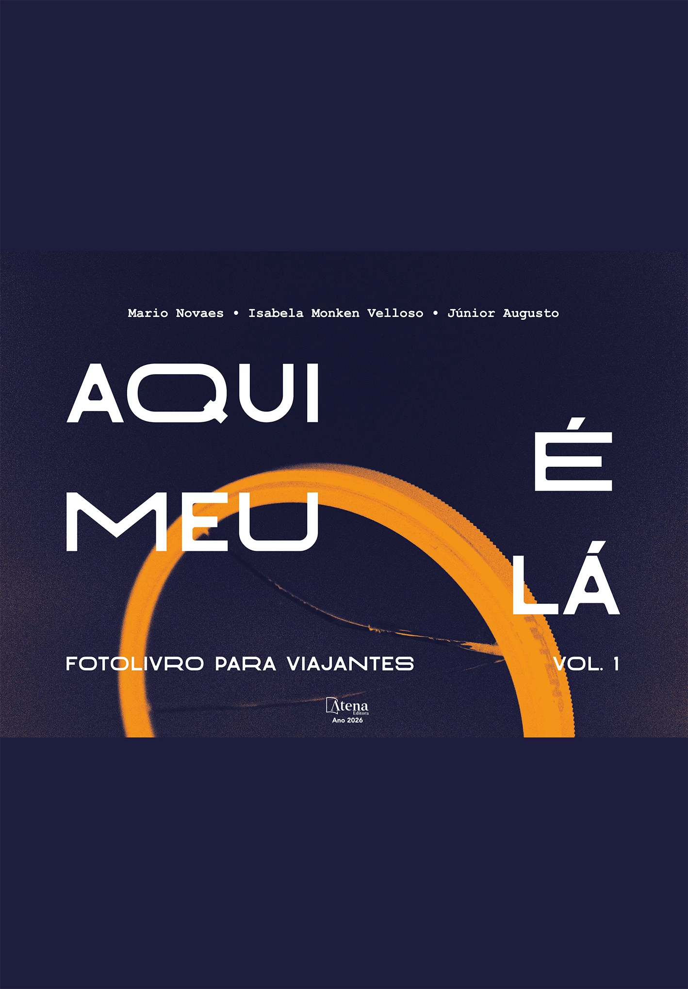 capa do ebook Aqui é meu lá: fotolivro para viajantes - vol. 1