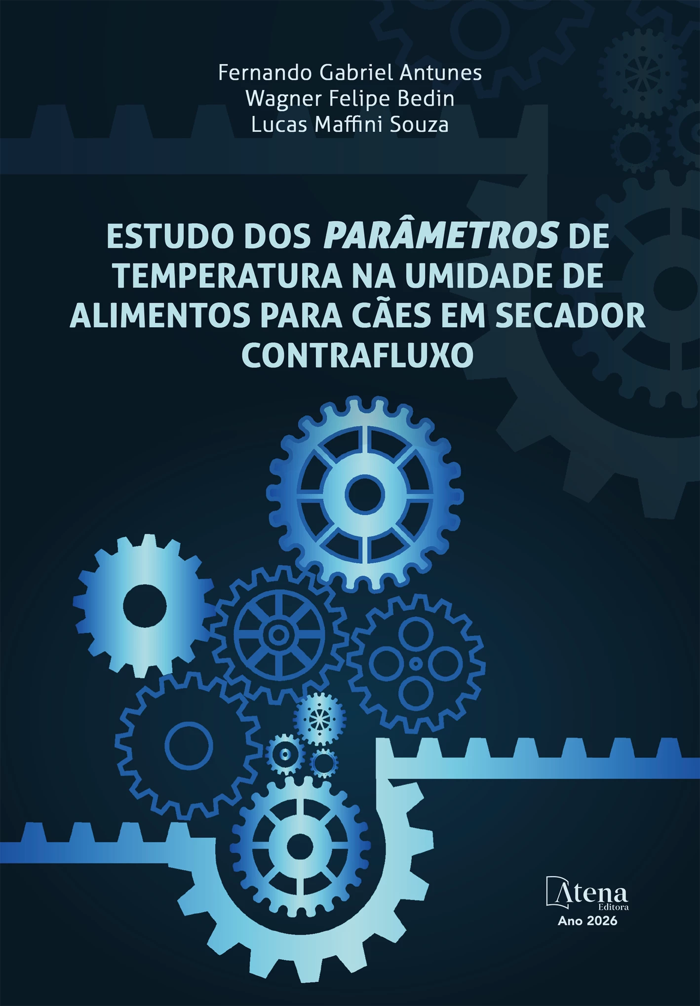 capa do ebook Estudo dos parâmetros de temperatura na umidade de alimentos para cães em secador contrafluxo