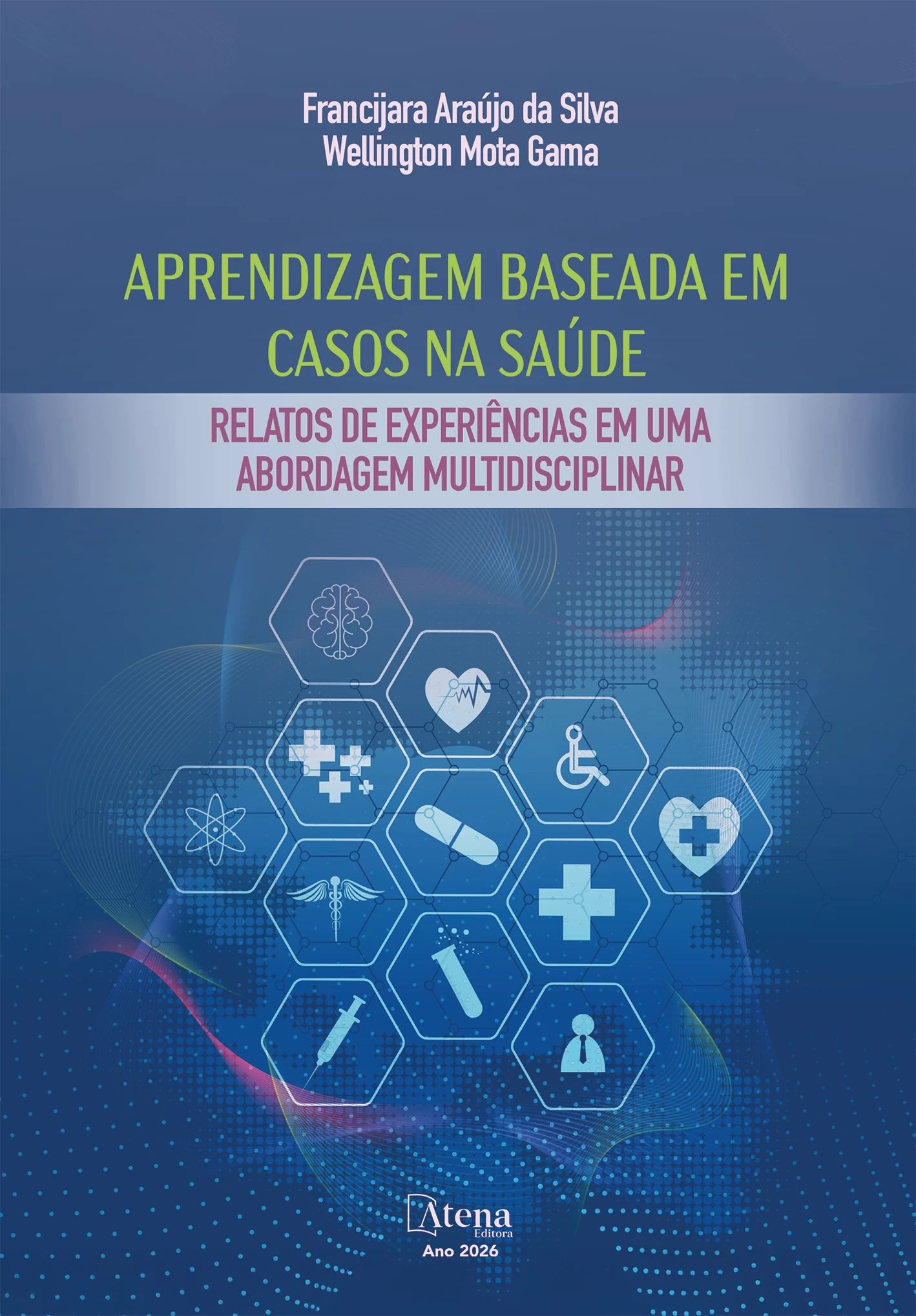 capa do ebook Aprendizagem baseada em casos na saúde: relatos de experiências em uma abordagem multidisciplinar