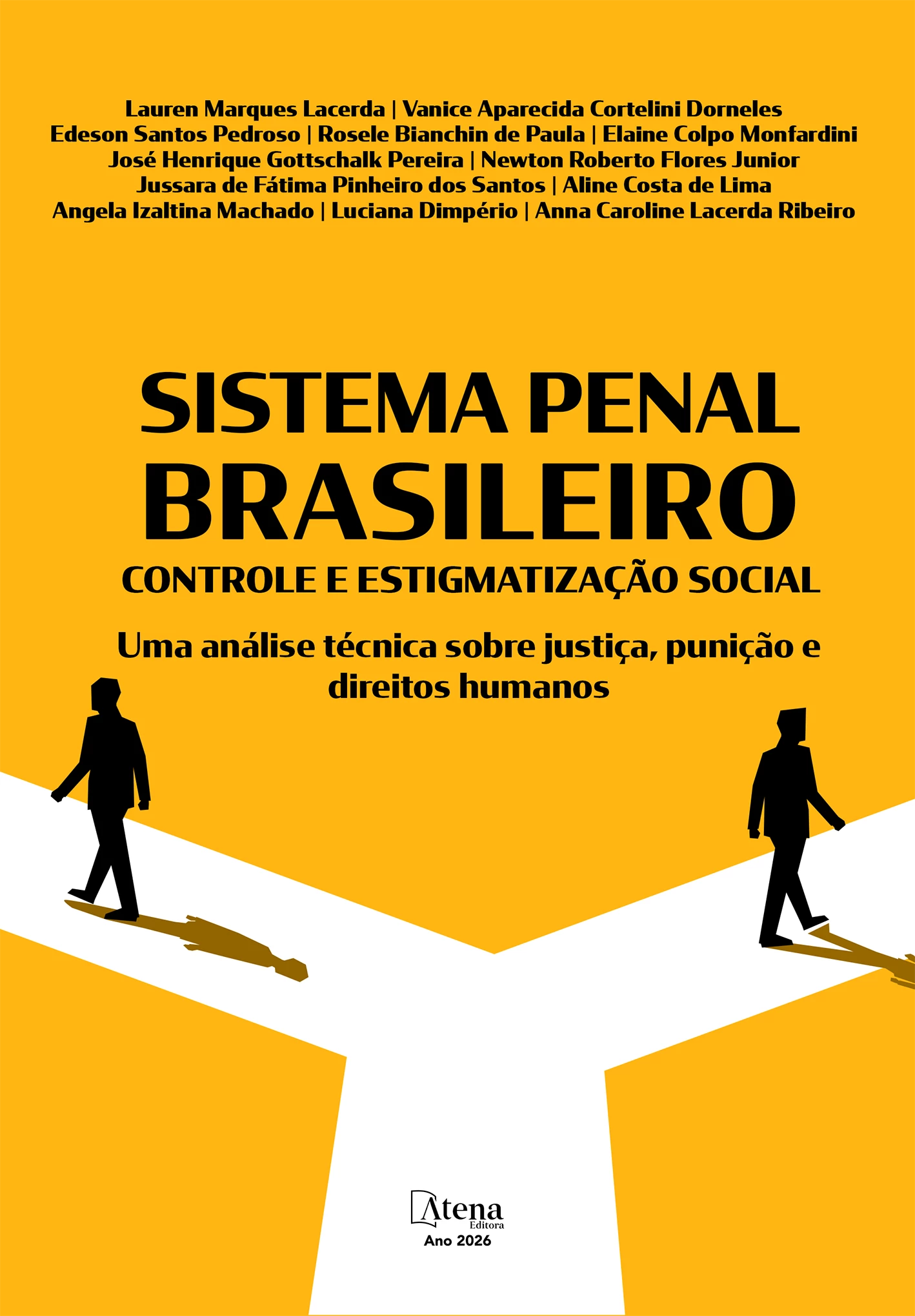 capa do ebook Sistema penal brasileiro: controle e estigmatização social: uma análise técnica sobre justiça, punição e direitos humanos