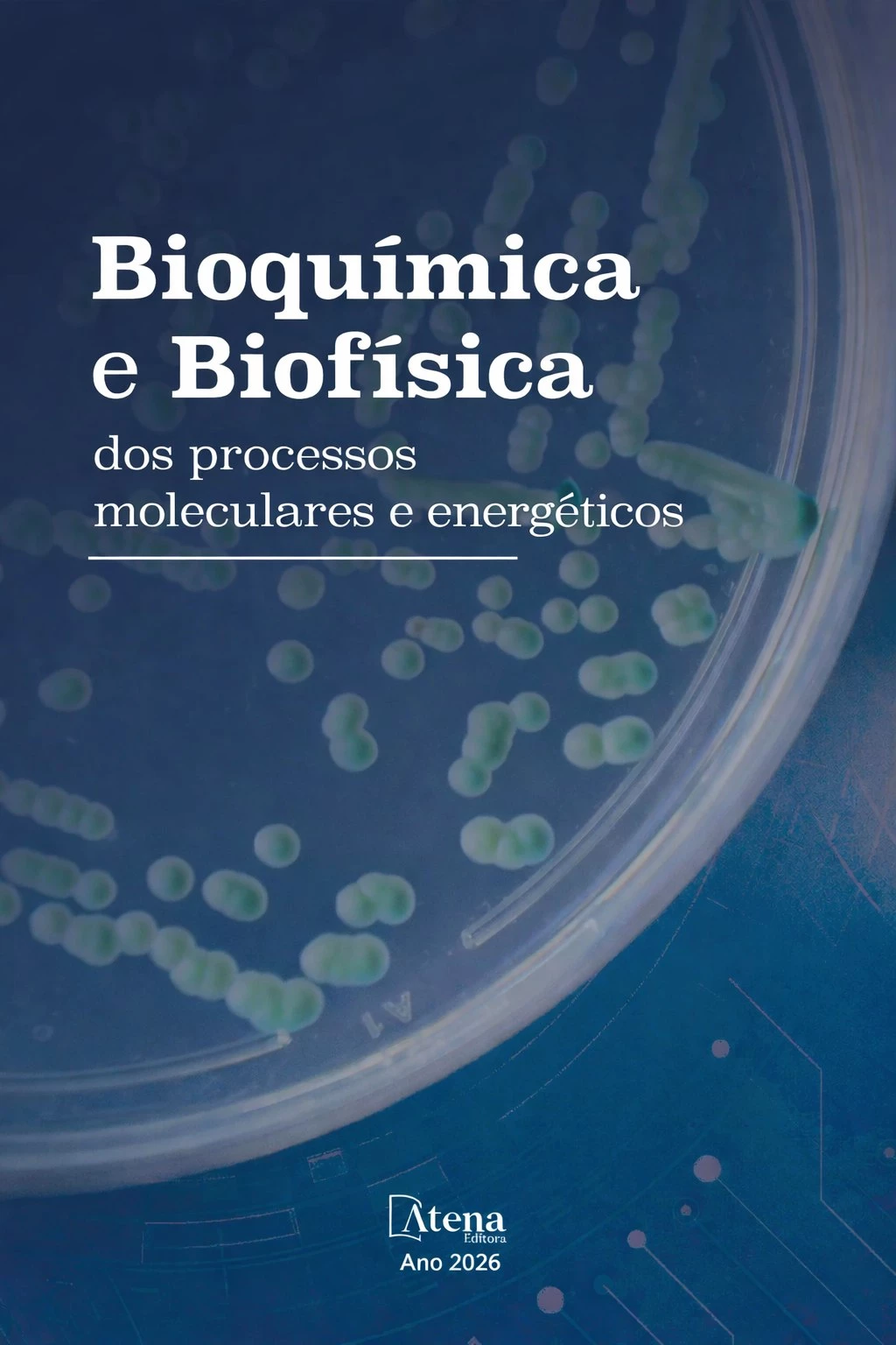capa do ebook Bioquímica e Biofísica dos processos moleculares e energéticos
