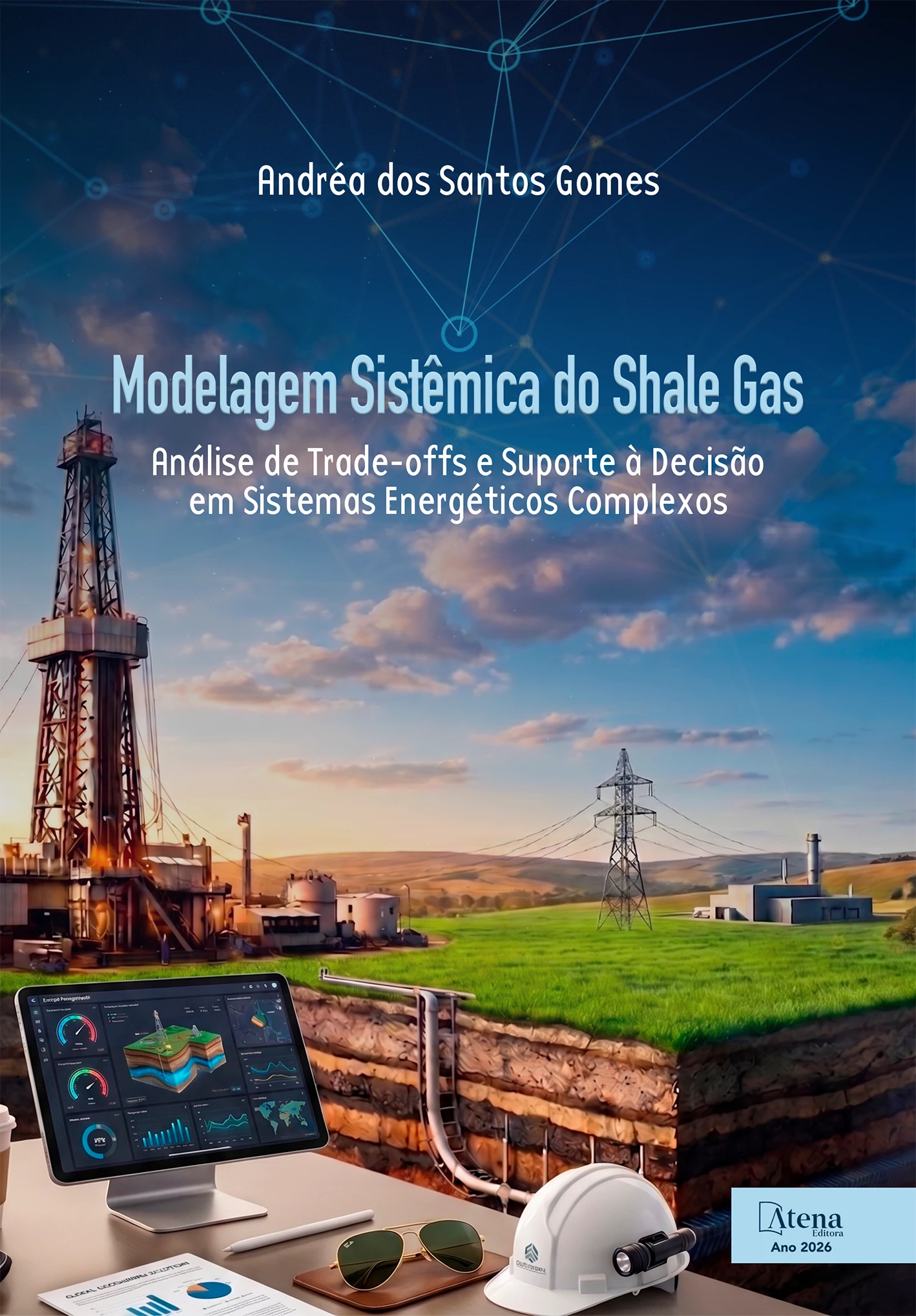 capa do ebook Modelagem sistêmica do shale gas: análise de trade-offs e suporte à decisão em sistemas energéticos complexos