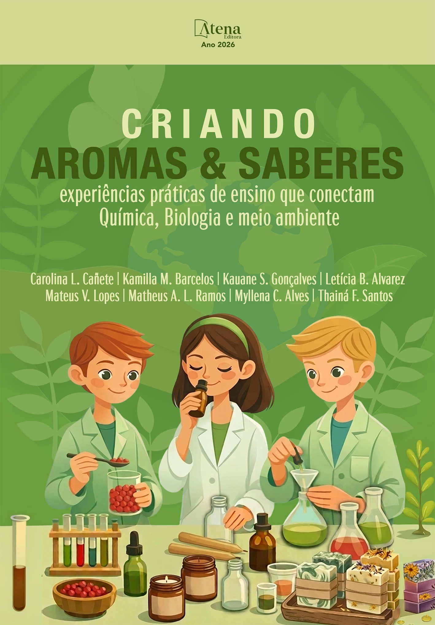 capa do ebook Criando aromas e saberes: experiências práticas de ensino que conectam Química, Biologia e meio ambiente