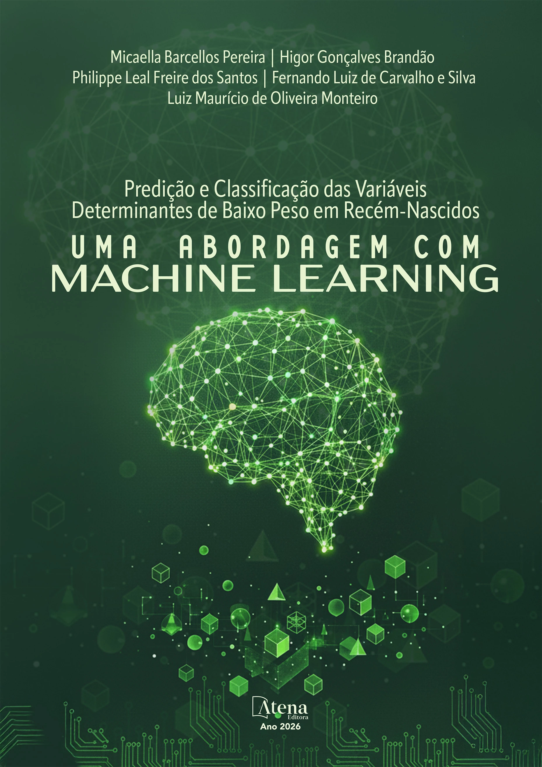 capa do ebook Predição e classificação das variáveis determinantes de baixo peso em recém-nascidos: uma abordagem com machine learning