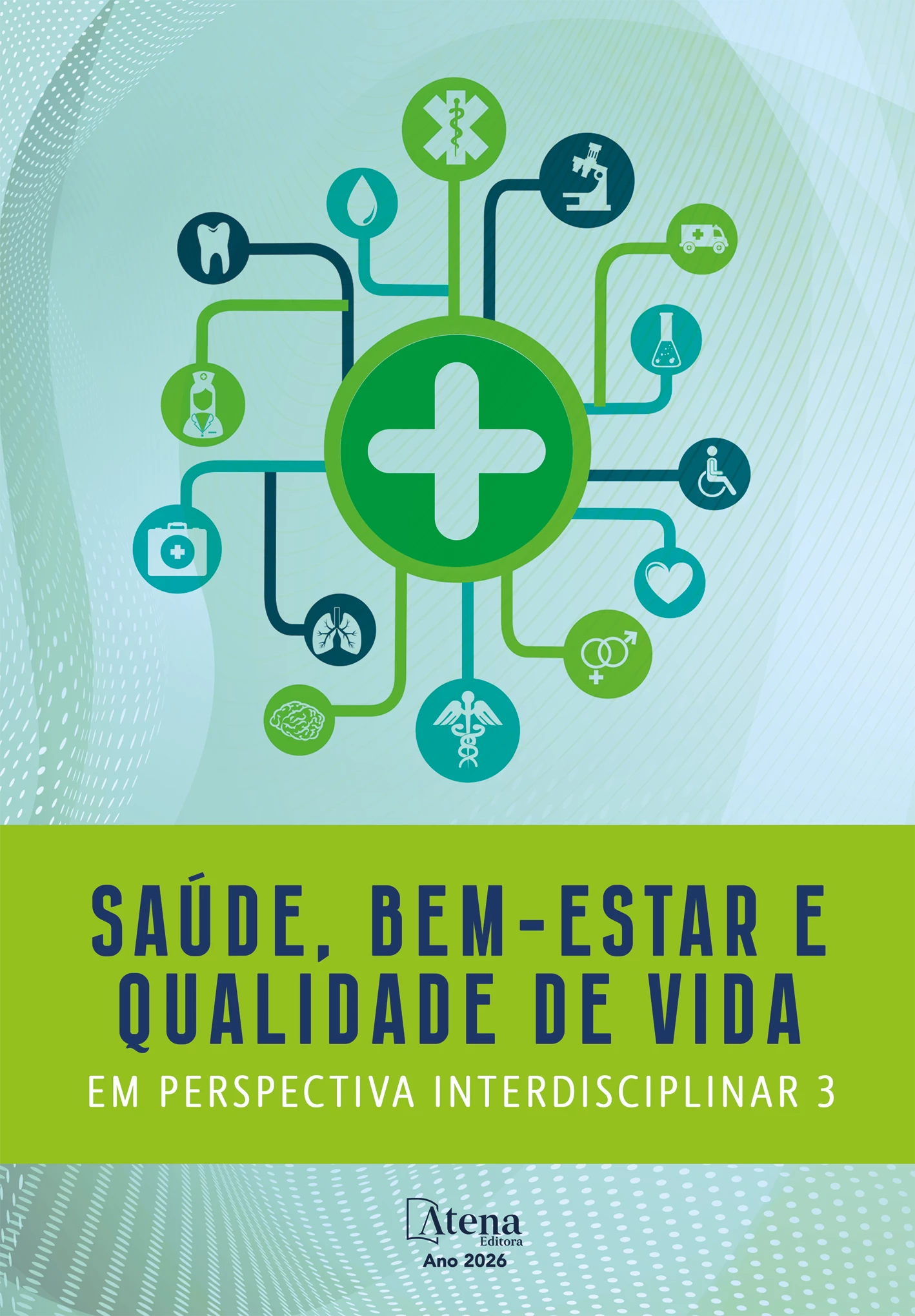 capa do ebook Saúde, bem-estar e qualidade de vida em perspectiva interdisciplinar 3