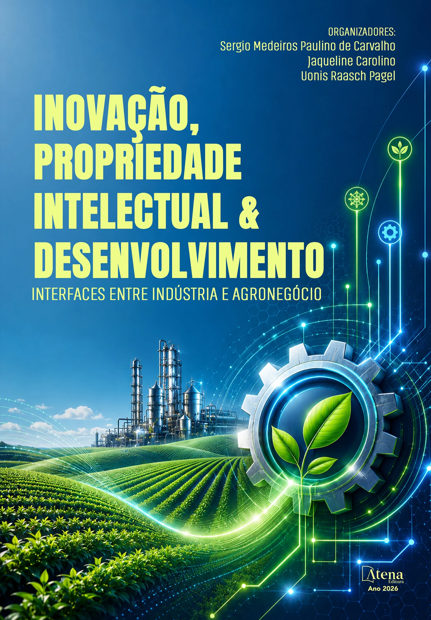 capa do ebook Inovação, propriedade intelectual e desenvolvimento: interfaces entre indústria e agronegócio
