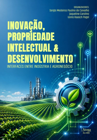 Inovação, propriedade intelectual e desenvolvimento: interfaces entre indústria e agronegócio