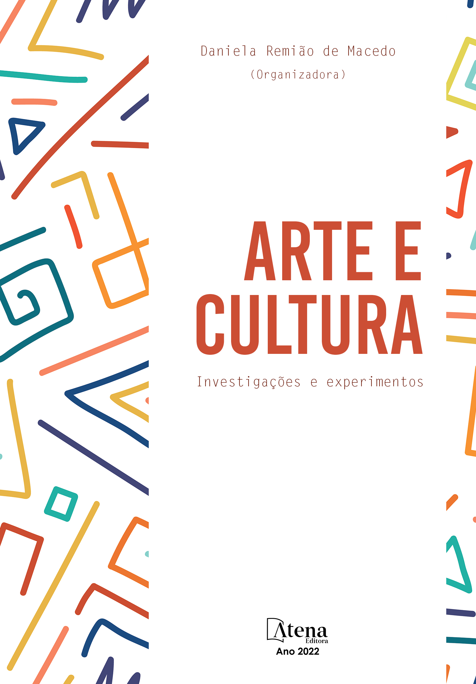 Arte e Cultura: Investigações e experimentos