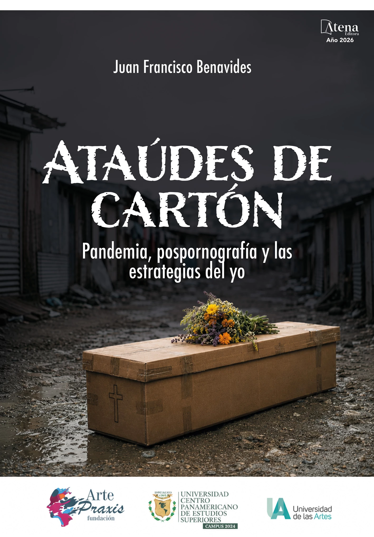 capa do ebook Ataúdes de cartón: pandemia, pospornografía y las estrategias del yo