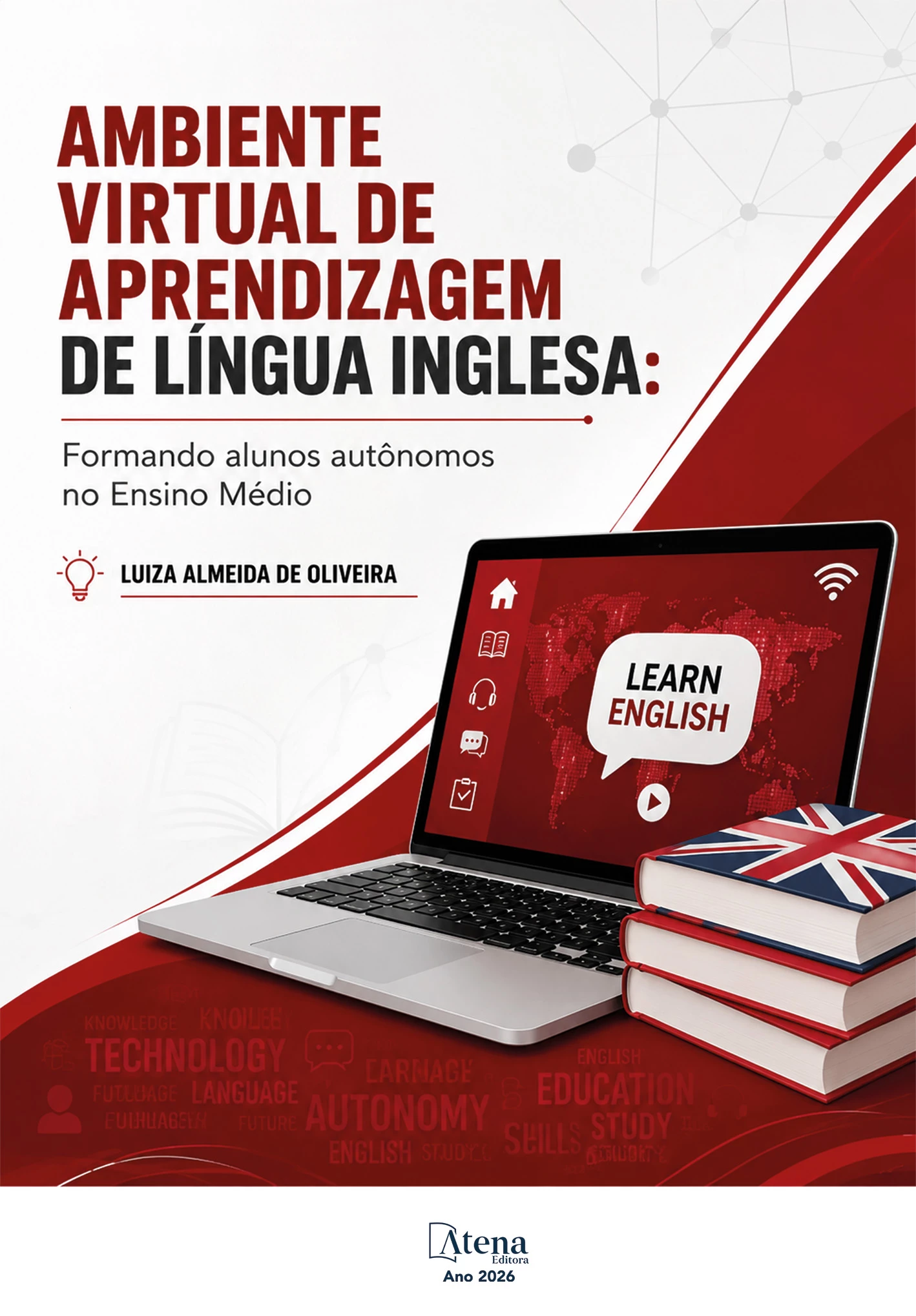 capa do ebook Ambiente virtual de aprendizagem de língua inglesa: formando alunos autônomos no Ensino Médio